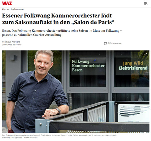 WAZ 21.09.2026 Essener Folkwang Kammerorchester lädt zum Saisonauftakt in den „Salon de Paris“